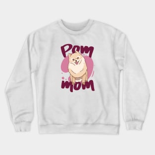 Pom Mom // Cute Pomeranian Mom Cartoon Crewneck Sweatshirt